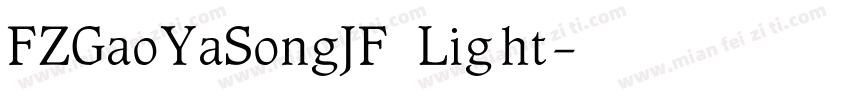 FZGaoYaSongJF Light字体转换